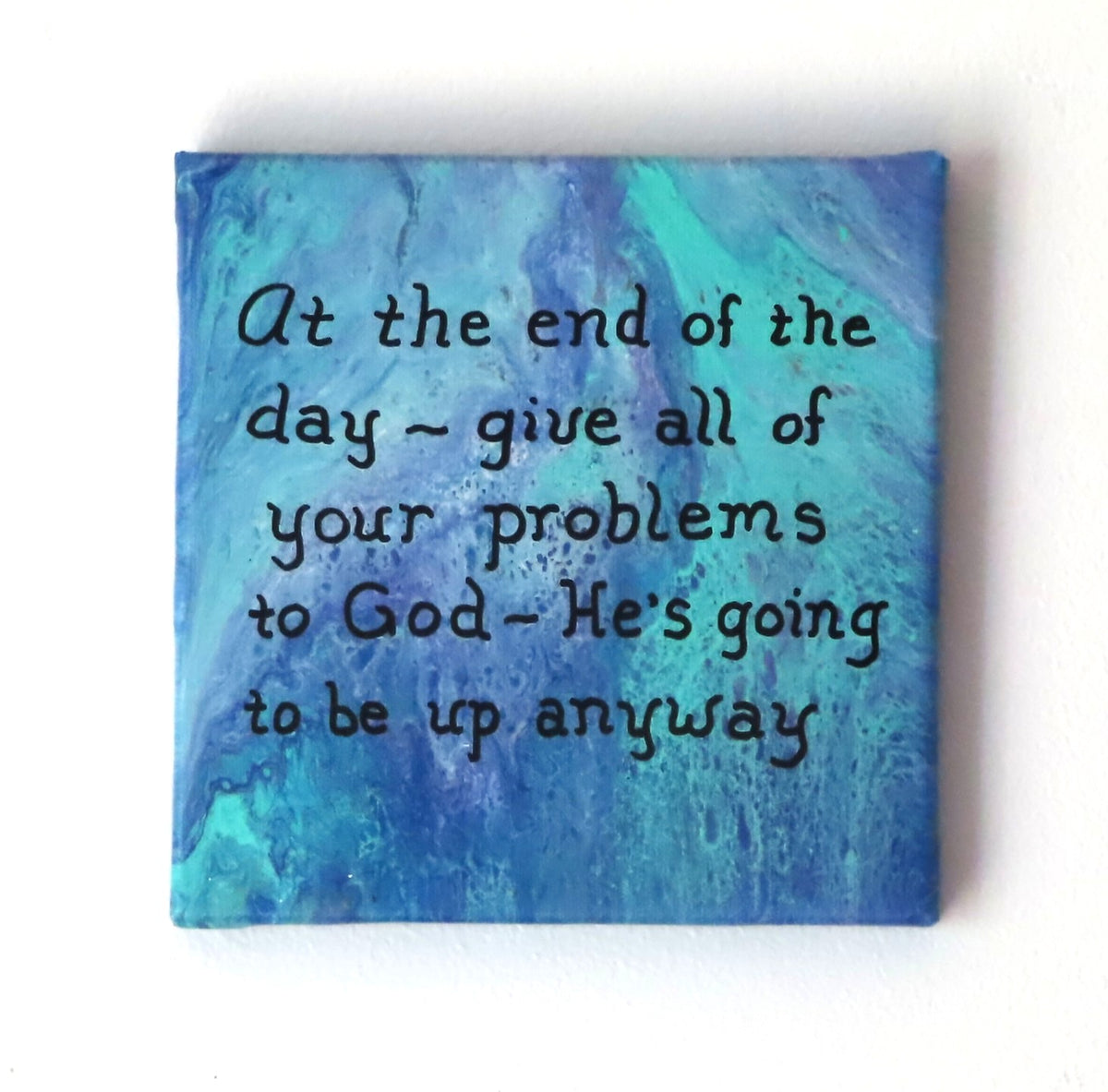 8x8" abstract acrylic painting in blues and purples, painted on all sides, inspirational quote