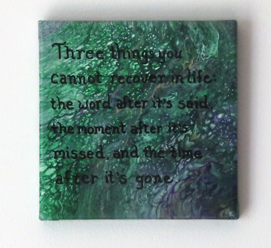 8x8" canvas with liquid art acrylic and inspirational quote. Colors are multiple greens with purple and gold accents